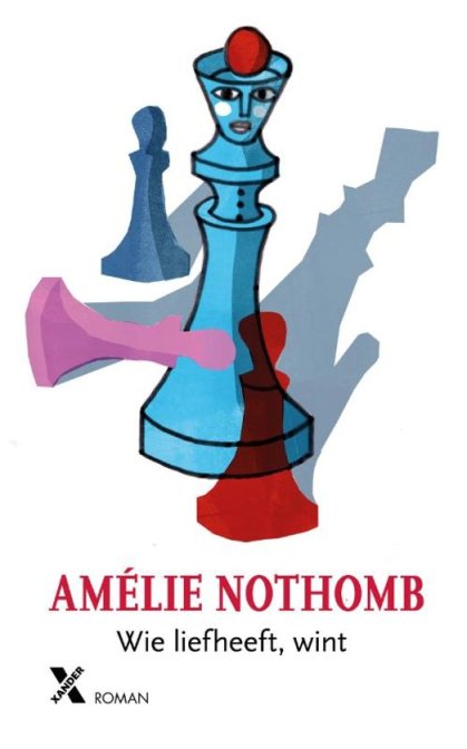 Amelie Nothomb - Wie liefheeft wint.jpg