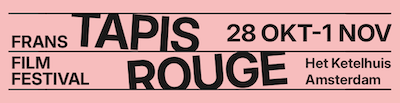 Tapis Rouge: vijf dagen Franse cinema in Amsterdam